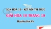 Giải Hóa học 10 trang 18 - Kết nối tri thức